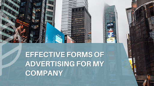 What Forms of Marketing and Advertising are Effective For My Company?