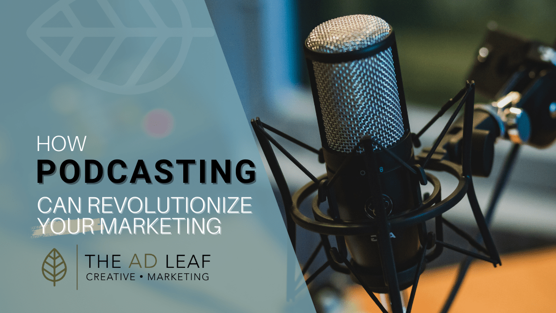 How Podcasting Can Revolutionize Your Marketing