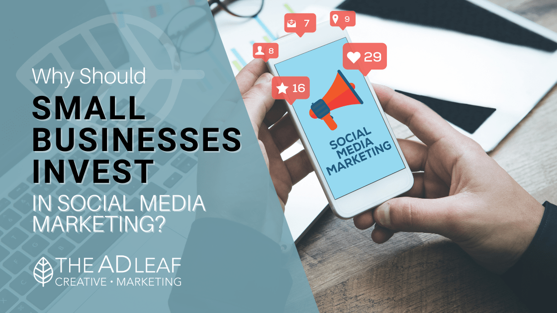 Why Should Small Businesses Invest in Social Media Marketing